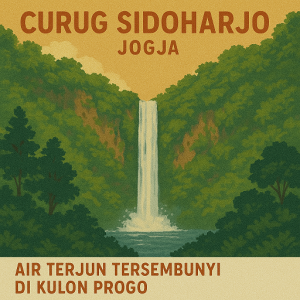 Curug Sidoharjo Jogja – Air Terjun Tersembunyi di Kulon Progo