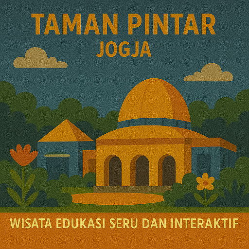 Taman Pintar Jogja – Wisata Edukasi Seru dan Interaktif