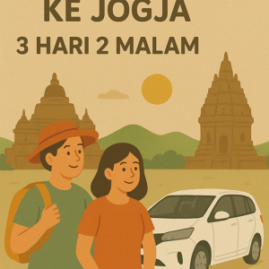 Paket Liburan ke Jogja 3 Hari 2 Malam Itinerary Seru dan Hemat