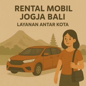 Rental Mobil Jogja Bali Layanan Antar Kota